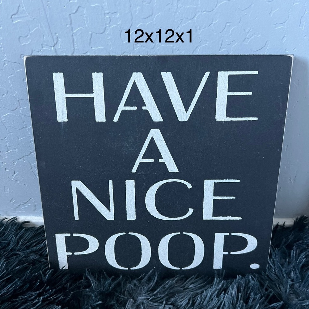 Have a Nice Poop Wood Signs by Sarah